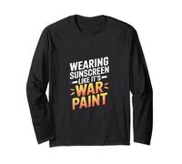 WEARING SUNSCREEN LIKE IT'S WAR PAINT Long Sleeve T-Shirt