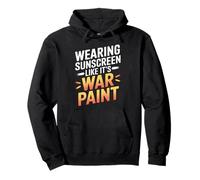WEARING SUNSCREEN LIKE IT'S WAR PAINT Pullover Hoodie