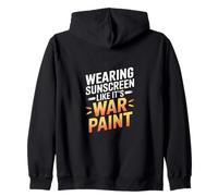 WEARING SUNSCREEN LIKE IT'S WAR PAINT Zip Hoodie