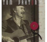 Wearing the Time by Paxton, Tom (1994) Audio CD