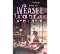 Weasel Under the Sun: 2 (A Stone & Cooke Mystery)