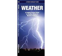 Weather: A Folding Pocket Guide to to Clouds, Storms and Weather Patterns (A Pocket Naturalist Guide) (Pocket Naturalist Guide Series)