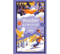 Weather Almanac 2026 : The Perfect Gift for Nature Lovers and Weather Watchers