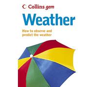 Weather: An Illustrated Natural History Guide to Identifying Clouds and Forecasting the Sky (Collins Gem)