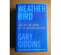 Weather Bird: Jazz at the Dawn of Its Second Century