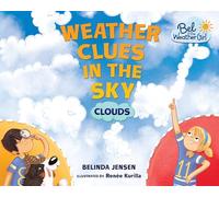 Weather Clues in the Sky: Clouds (Bel the Weather Girl)