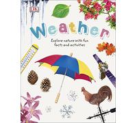 Weather: Explore Nature with Fun Facts and Activities (Nature Explorers)
