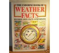 Weather Facts: Records, Lists, Facts, Comparisons (Usborne Facts & Lists)