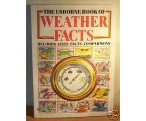 Weather Facts: Records, Lists, Facts, Comparisons (Usborne Facts & Lists)