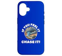 Weather If You Feel It Chase It Storm Clouds and Tornados Case for iPhone 16