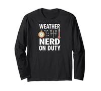 Weather Nerd On Duty Meteorology Science Long Sleeve T-Shirt