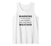 Weather Nerd Zone Warning - Approach at Your Own Risk Tank Top