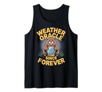 Weather Oracle Since Forever Groundhog Day Tank Top