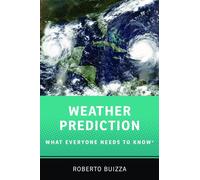 Weather Prediction: What Everyone Needs to Know®