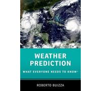Weather Prediction: What Everyone Needs to KnowR