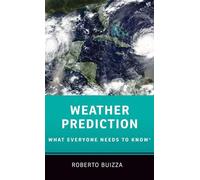 Weather Prediction: What Everyone Needs to KnowR