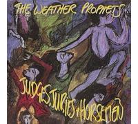 Weather Prophets, The - Judges, Juries & Horsemen - Rough Trade - RTD CRE 13-78, Creation Records - CREFRE 2