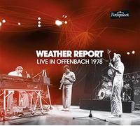 Weather Report - Live In Offenbach 1978