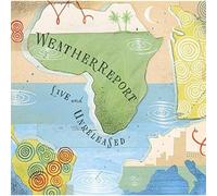 WEATHER REPORT - Live & Unreleased