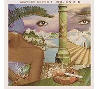 WEATHER REPORT-Mr. Gone-JAPAN CD