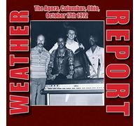 Weather Report - The Agora, Columbus Ohio, oct 17th 1972
