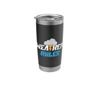 Weather Rules Future Meteorologist Forecasting Meteorology Stainless Steel Insulated Tumbler
