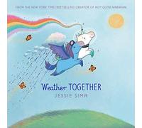 Weather Together (Not Quite Narwhal and Friends)