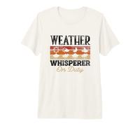 Weather Whisperer On Duty Meteorologist Weatherman Premium T-Shirt