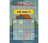 Weather Wise: A Word Search Journey Through the Skies: Relaxing and Educational Puzzles Exploring Weather Terms for Adults