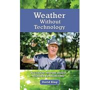 Weather Without Technology: Accurate, nature based, weather forecasting