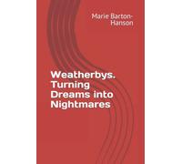 Weatherbys. Turning Dreams into Nightmares
