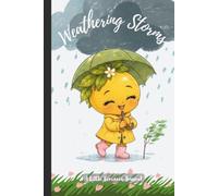 Weathering Storms: A Little Lemania 108-Page Lined Writing Journal for Resilience, Reflection, Hope & New Beginnings