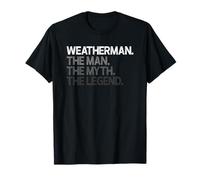 Weatherman Meteorologist The Man Myth Legend Design T-Shirt