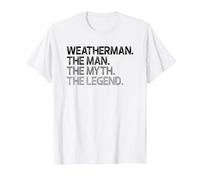 Weatherman Meteorologist The Man Myth Legend Design T-Shirt, Men, White, 4X-Large