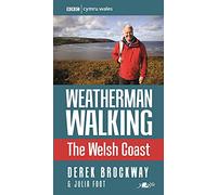 Weatherman Walking - Welsh Coast, The: The Welsh Coast