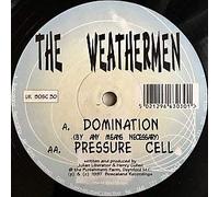 Weathermen - The Weathermen / Domination / Pressure Cell