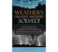 Weather's Greatest Mysteries Solved!