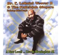Weaver, E.Laquint 2nd Dr.& the - New Level! Live in Birmingham a