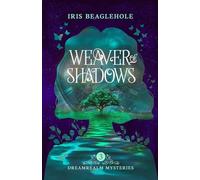 Weaver of Shadows: Dreamrealm Mysteries 3