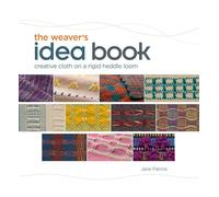 Weaver's Idea Book: Creative Cloth on a Rigid-Heddle Loom