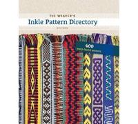 Weaver's Inkle Pattern Directory, The, A Dixon, H