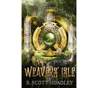 Weavers' Isle (Old Blood Saga-A Dark Urban Fantasy Series)