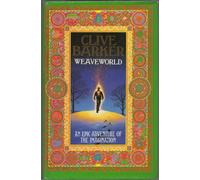 Weaveworld : an epic adventure of the imagination