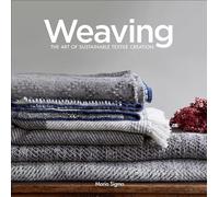 Weaving: The Art of Sustainable Textile Creation