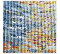weaving threads and prayers