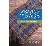 Weaving with Rags - Making Rag Rugs and More