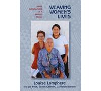 Weaving Women's Lives: Three Generations in a Navajo Family
