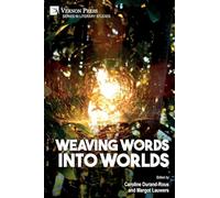 Weaving Words into Worlds (Series in Literary Studies)
