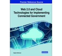 Web 2.0 and Cloud Technologies for Implementing Connected Government