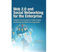 [(Web 2.0 and Social Networking for the Enterprise : Guidelines and Examples for Implementation and Management within Your Organization)] [By (author) Joey Bernal] published on (November, 2009)